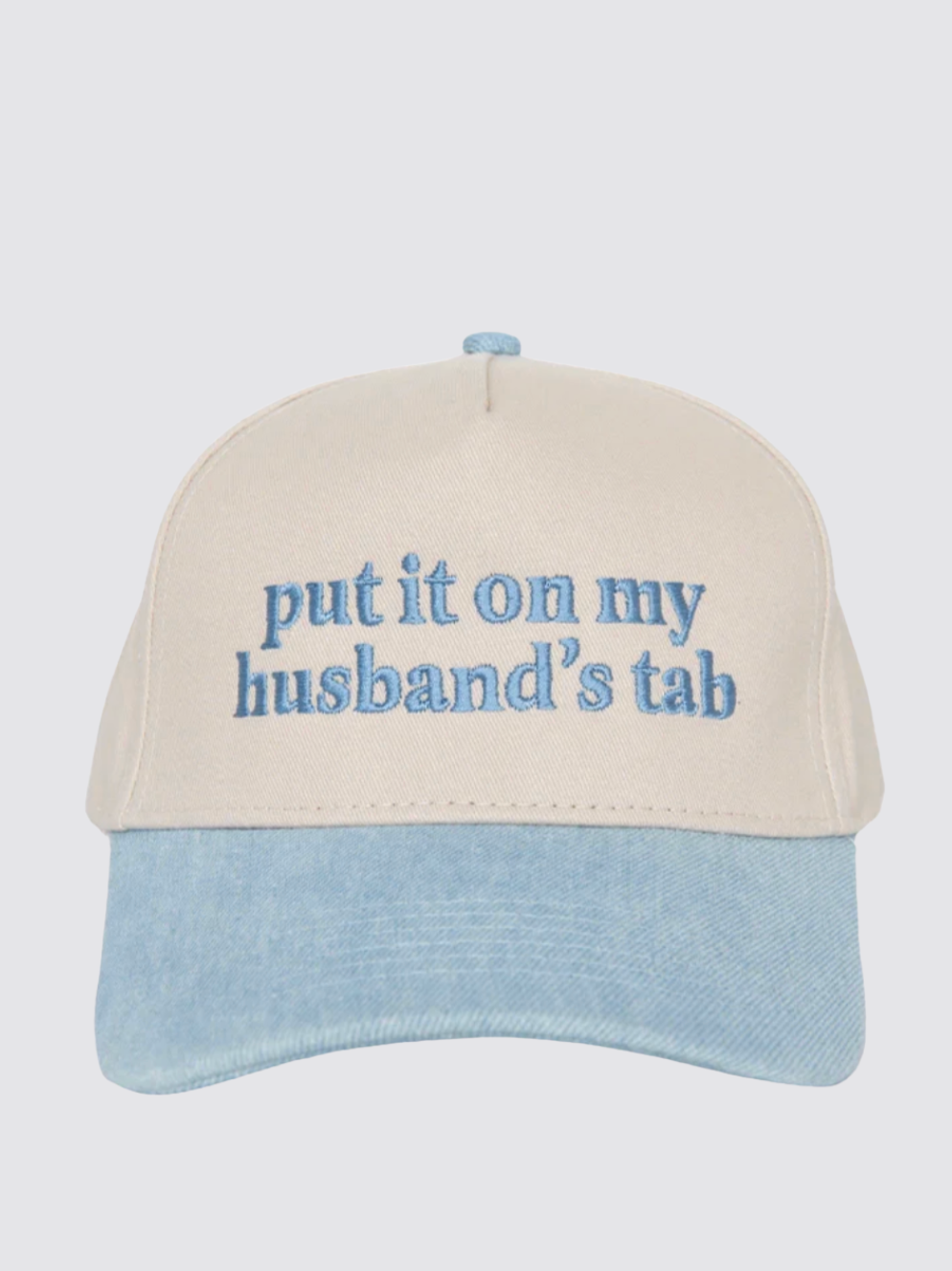 Put it on my Husband's Tab Trucker Hat